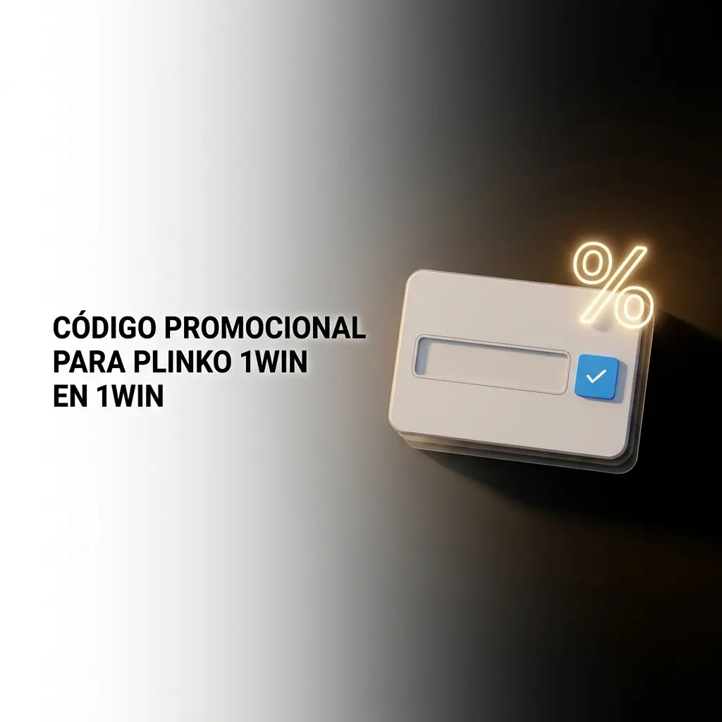 Código promocional 1WINCHILE para Plinko 1Win en Chile, bono exclusivo en el primer depósito al registrarse